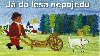 J do lesa nepojedu - Olga Ptkov