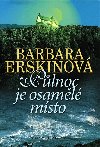 Plnoc je osaml msto - Barbara Erskinov