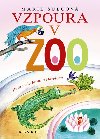 Vzpoura v ZOO - Marie ulcov