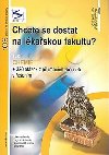 Chcete se dostat na lkaskou fakultu? 1.dl Chemie + 220 otzek a z pijmacch zkouek s eenm - Pavel ezanka
