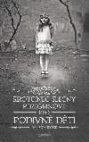Sirotinec sleny Peregrinov pro podivn dti - Ransom Riggs