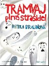 TRAMVAJ PLN STRAIDEL - Petra Braunov