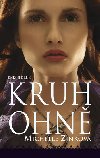Kruh ohn - Michelle Zinkov