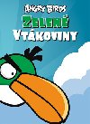 ZELEN VTKOVINY - Angry Birds