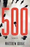 500 mocnch - Matthew Quirk
