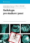 Radiologie pro studium i praxi - Zdenk Seidl; Andrea Burgetov; Eva Hoffmannov