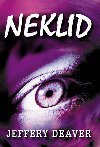 Neklid - Jeffery Deaver