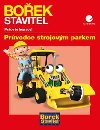Boek Stavitel - Prvodce strojovm parkem - Derek Smith