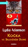 KOKA VE SKLENNM DOM - Lydia Adamson
