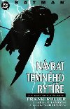 BATMAN NVRAT TEMNHO RYTE - Frank Miller