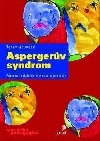 Aspergerv syndrom - Porucha socilnch vztah a komunikace - Tony Attwood