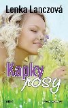 Kapky rosy - 3. vydn - Lenka Lanczov