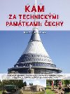 Kam za technickmi pamtkami: echy - Milan Plch; Jan Pohunek