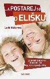A POSTAREJ SE O ELIKU - Lucie Mllerov