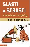 Slasti a strasti s domcmi mazlky - rka Navarov