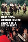 Moje cesta Zdivoelou zem aneb S erty nebyly erty - Hynek Boan; Jakub Wehrenberg