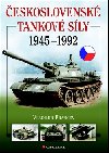 ESKOSLOVENSK TANKOV SLY 1945-1992 - Vladimr Francev