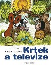 Krtek a televize - Zdenk Miler; Hana Doskoilov