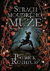 STRACH MOUDRHO MUE 1 - Patrick Rothfuss