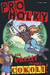 JAK PET (TM) COKOLI! PRO HOLKY - Daniela Geremia; Lottie Stride