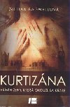 KURTIZNA - PBH ENY, KTER OKUZLILA KRLE - Gillian Bagwellov