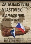 Za tajemstvm Vlatovek a Amazonek - Frantiek Novotn