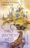 Tarot skrytch svt - Kniha a 78 karet - Stephanie Pui-Mun Law; Barbara Moore