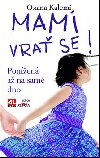 MAMI VRA SE! - Oxana Kalemi