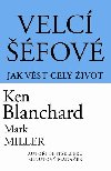 Velc fov - Jak vst cel ivot - Ken Blanchard