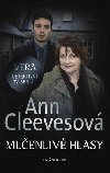 Vera 4: Mlenliv hlasy - Ann Cleevesov