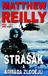 Strak a armda zlodj - Matthew Reilly