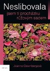 Neslibovala jsem ti prochzku rovm sadem - Joanne Greenbergov