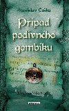 Ppad podivnho gombku - Stanislav eka