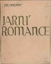 JARN ROMANCE - Jaroslav Vrchlick; Martin Wels