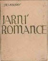 Jarn romance - Jaroslav Vrchlick; Martin Wels