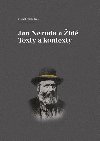 JAN NERUDA A ID TEXTY A KONTEXTY - Michal Frankl; Jindich Toman