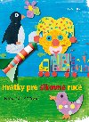 Hrtky pro ikovn ruce - Inka Faustov