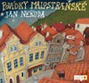 Povdky malostransk - CDmp3 - Jan Neruda; Otakar Brousek st.; Jan Hartl; Miroslav Tborsk