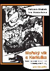 Mosk vlk a Karkulka - Humorn a mrn erotick pohdky a komiksy pro dospl - Husrkov Iva