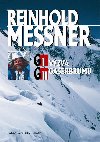 G I a G II - Vzva Gasherbrumu - 2. vydn - Reinhold Messner
