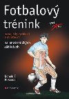 Fotbalov trnink - rozvoj sly, rychlosti a obratnosti na anatomickch zkladech - Donald T. Kirkendall