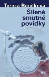 len smutn povdky - Tereza Boukov