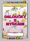 Oblouky s mykami (grafomotorick cvien) - Jan Mihalk
