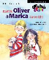 Rok Oliver a Marica arodjka - Petra Braunov