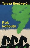 Rok kohouta - Tereza Boukov