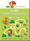 kolka pod muchomrkou - didaktick knka 4 roky - Aksjomat