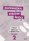 Matematika pro S - 2. dl (pracovn seit) Vrazy, rovnice a nerovnice - Didaktis