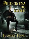 PEDURENA DO HROBU - Jeaniene Frost