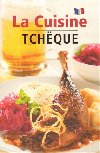 La Cuisine Tchque - (esk kuchyn francouzsky) - 2. vydn - Lea Filipov