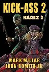 Kick Ass: Nez 2 - Mark Millar; John Romita, jr.